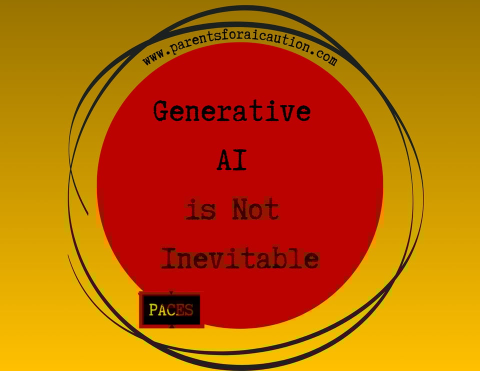 This is the PACES logo. It's a yellow background with a red circle that says "Generative AI is Not Inevitable."