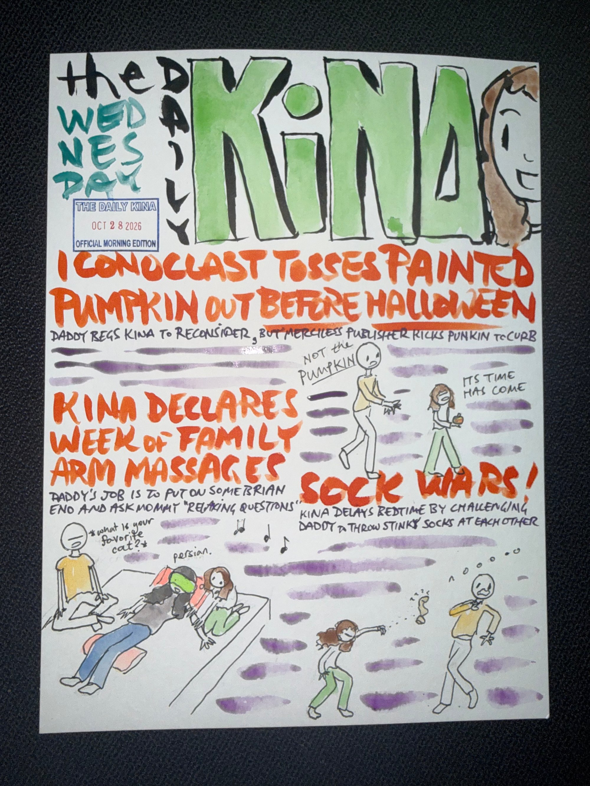 The Daily Kina for October 28, 2026. Top story: Iconoclast Tosses Painted Pumpkin Out Before Halloween. Also in this issue: Kina Declares Week of Family Arm Massages; Sock Wars!.