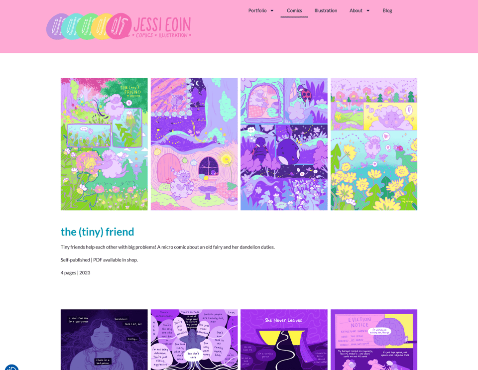 A screenshot of Jessi's new website design with a bright pink header at the top showing off their colorful logo of a speech bubble with a pencil, a paintbrush, and a cane inside it. The menu at the top shows Portfolio, Comics, Illustration, About, and Blog. The page shown is the Comics Portfolio where a couple of micro comics are fully visible. The top one's description reads, "the (tiny) friend. Tiny friends help each other with big problems! A micro comic about an old fairy and her dandelion duties. Self-published. PDF available in shop. 4 pages. 2023." The second comic is cut off a bit and doesn't show the details.
