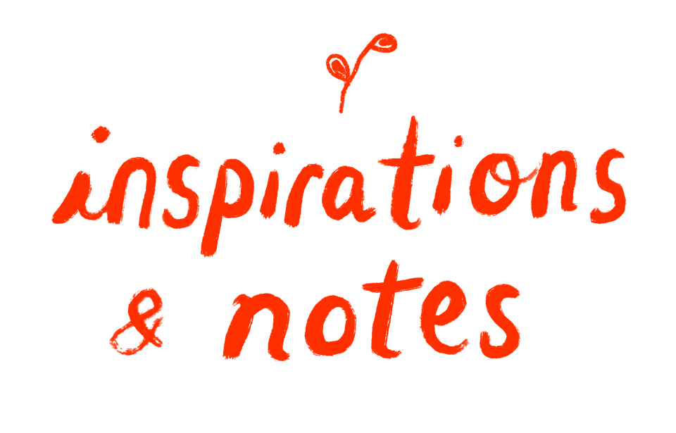 inspirations & notes