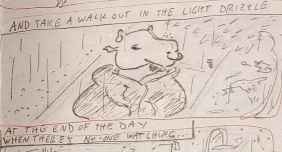 Photo of a cartoon drawing of an anthropomorphic bovine in the rain. Text above reads, ' AND TAKE A WALK OUT IN THE LIGHT DRIZZLE', and below, where the image cuts off, 'AT THE END OF THE DAY WHEN THERE'S NO ONE WATCHING..'
