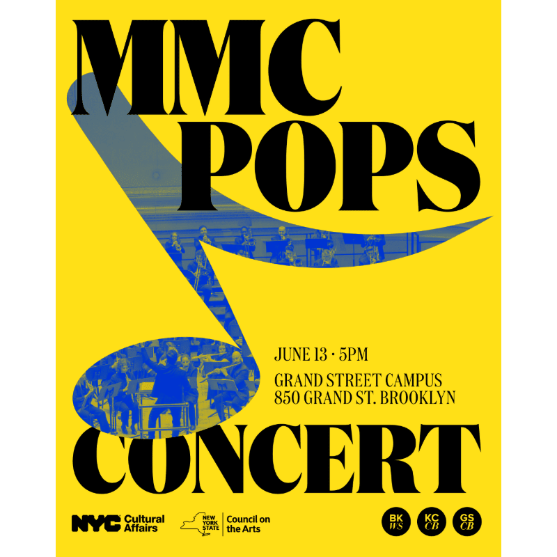A flyer for the MMC POPS Concert on June 13th at 5 PM, located at Grand Street Campus at 850 Grand Street in Brooklyn. Supported by NYC Cultural Affairs and the New York State Council on the Arts.