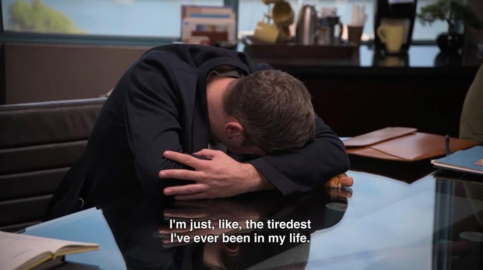 Tim Robinson from I Think You Should Leave with his head down on a table, with text: I'm just, like, the tiredest I've ever been in my life