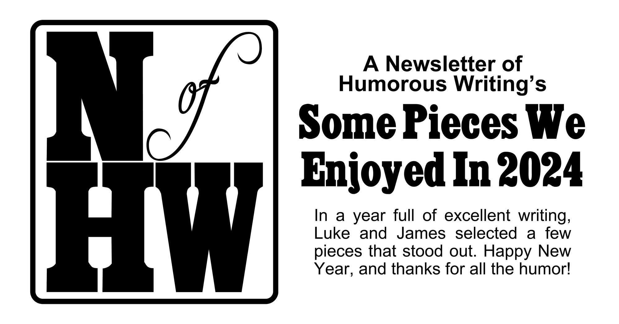 A Newsletter of Humorous Writing: End of 2024 Edition