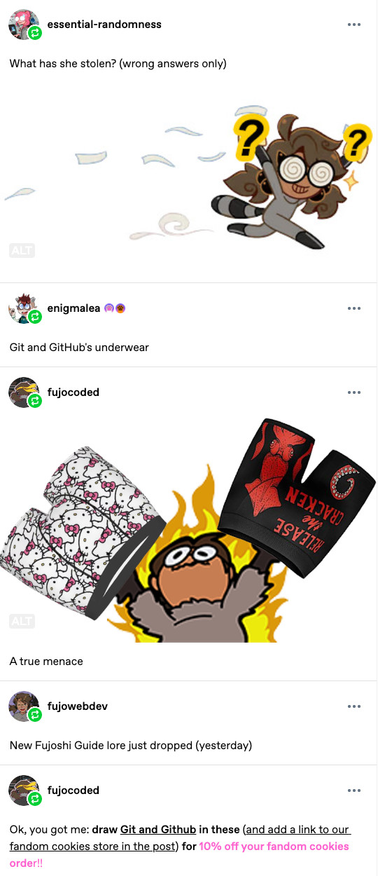 Thread: what has boba-tan's stolen? Git and GitHub's underwear. She holds it up in the next pic, then fujocoded account states there will be 10% off for people drawing them in those.