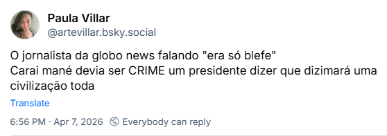 Post de Paula Villar (‪@artevillar.bsky.social‬):

O jornalista da globo news falando "era só blefe"
Carai mané devia ser CRIME um presidente dizer que dizimará uma civilização toda