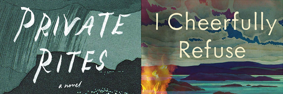 Two Ways to Face the End of the World - Private Rites; I Cheerfully Refuse