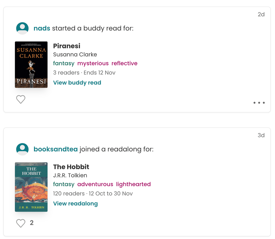 Two StoryGraph community feed cards. The first shows nads starting a buddy read of Piranesi by Susanna Clarke with three readers. The second shows booksandtea joining a readalong of The Hobbit by J.R.R. Tolkien with 120 readers.