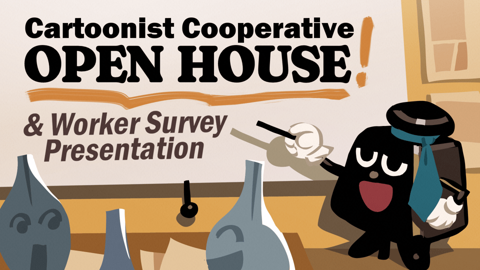 An inkwell wearing a tie is pointing to a board with the text: Cartoonist Cooperative Open House and Worker Survey Presentation. Several nib holders are talking amongst themselves in the foreground.