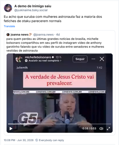 Post de A demo de Inimigo saiu (@yukinaime.bsky.social):
Eu acho que suruba com mulheres astronauta faz a maioria dos fetiches de otaku parecerem normais.
Citação ao post de joanna news (@joanna.news):
para quem perdeu as últimas grandes notícias de brasília, michelle bolsonaro compartilhou em seu perfil do instagram vídeo de anthony garotinho falando que viu vídeo de suruba entre senadores e mulheres vestidas de astronauta (post contém video)