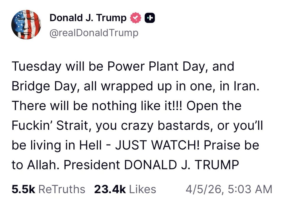 Trump post threatening Iran if they don't open the "fuckin' strait" and calling them crazy bastards.