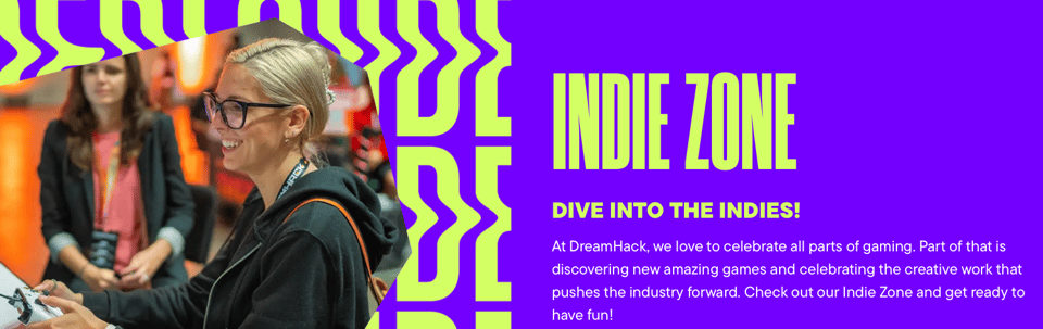 Promo image for the INDIE ZONE at DREAMHACK