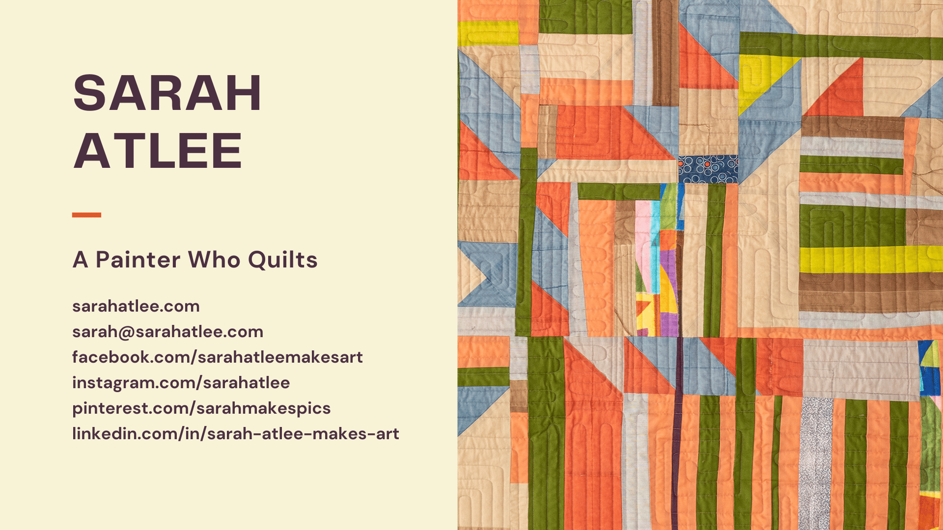 Graphic showing a patchwork quilt on the right side against an off-white background. The text reads: Sarah Atlee A Painter Who Quilts followed by Sarah's social media links.