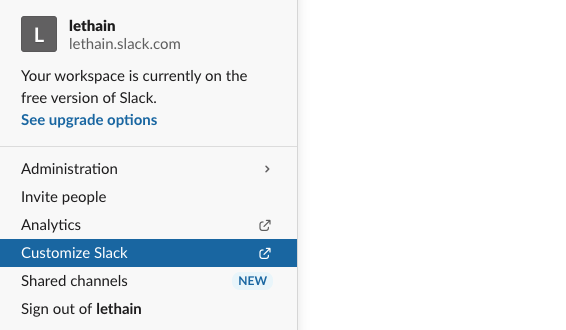 Go to Customize Slack in top-left nav menu